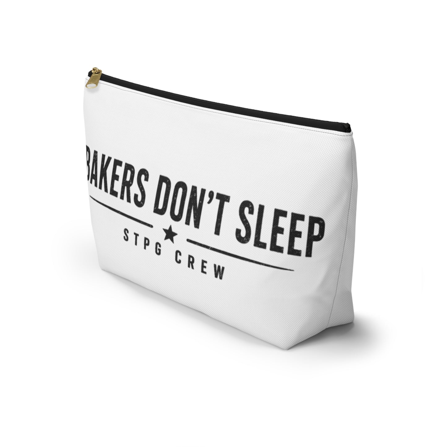 Accessory Pouch — "Bakers Don’t Sleep" T-Bottom Makeup & Gear Bag