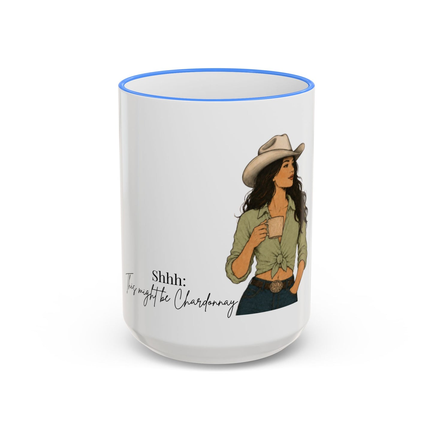 Cowgirl Coffee Mug | Shhh: This might be Chardonnay | Accent Mug