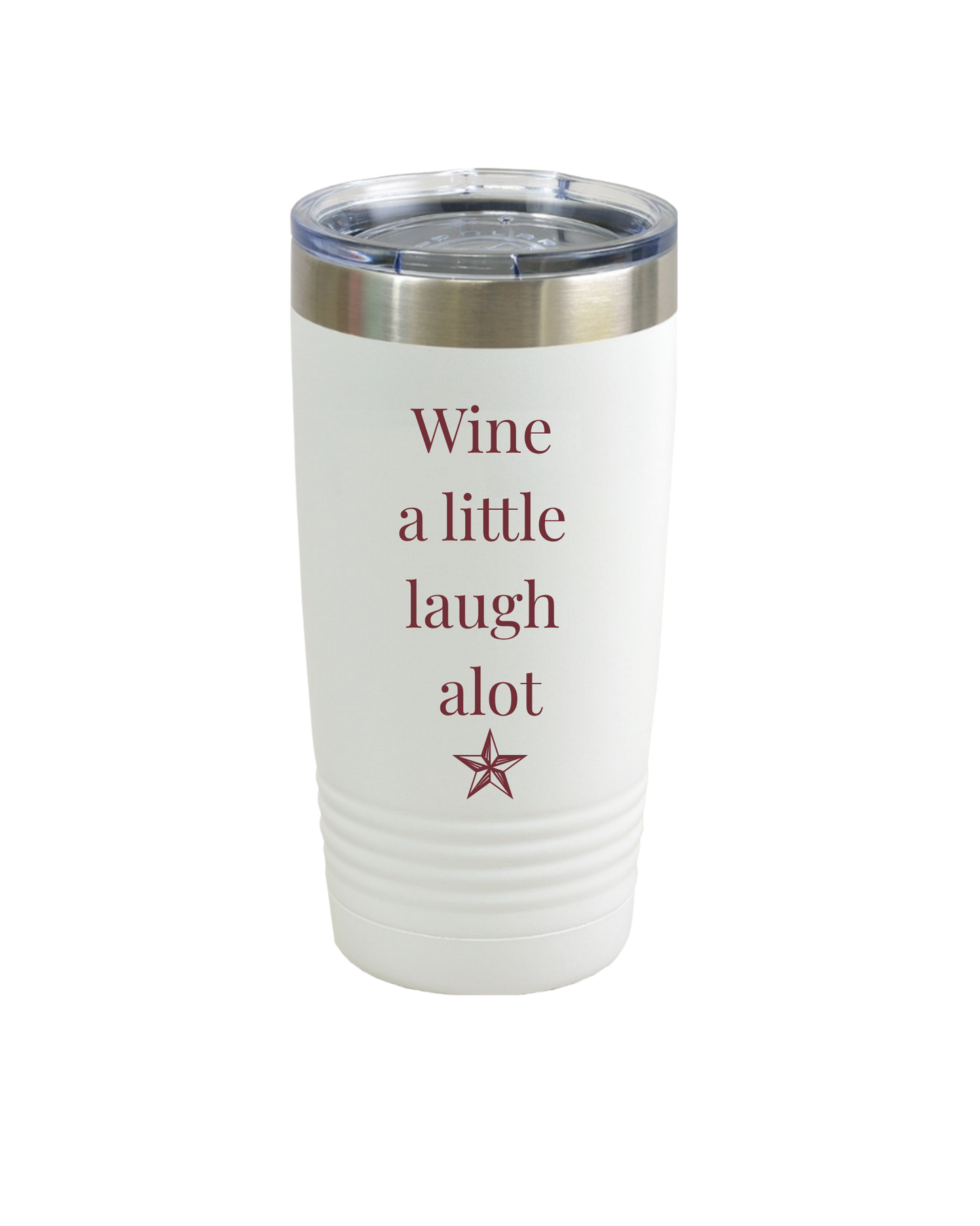 20oz Insulated Tumbler — "My Wine has a Texas Accent" Travel Cup